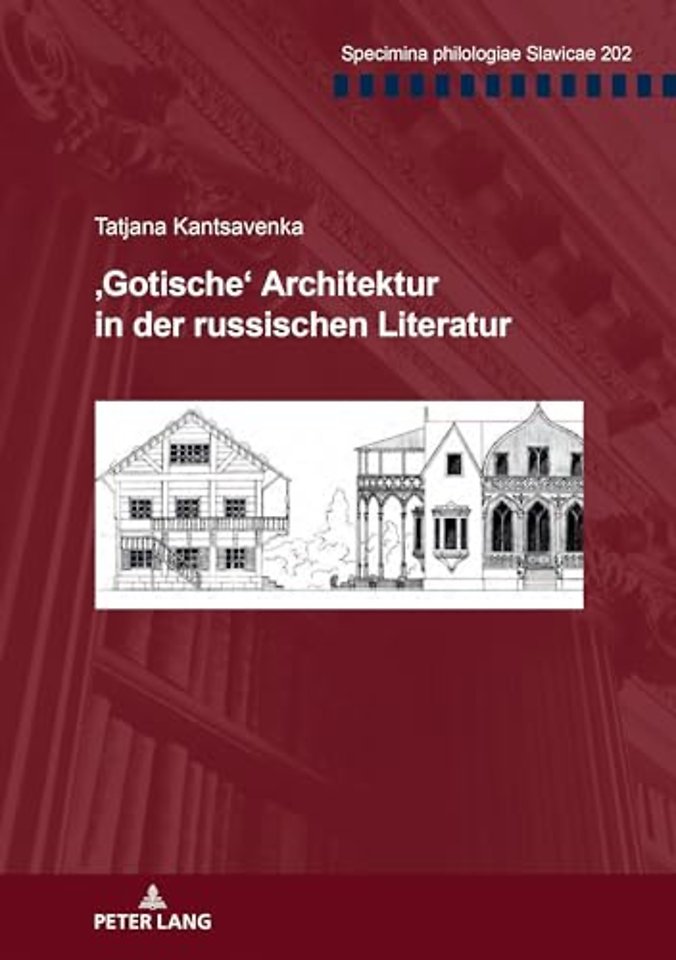 'Gotische' Architektur in Der Russischen Literatur