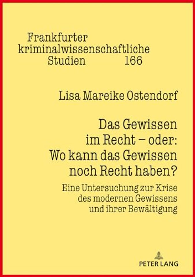 Das Gewissen Im Recht - Oder: Wo Kann Das Gewissen Noch Recht Haben?
