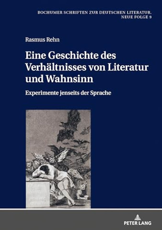 Eine Geschichte des Verhaeltnisses von Literatur und Wahnsinn