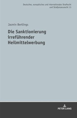 Die Sanktionierung irrefuehrender Heilmittelwerbung
