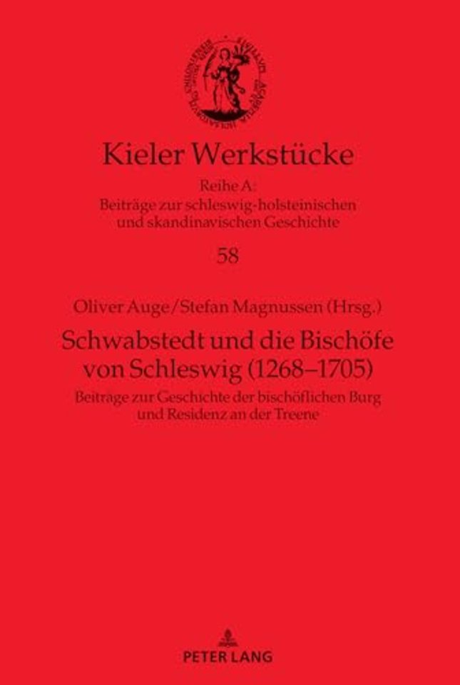 Schwabstedt Und Die Bischoefe Von Schleswig (1268-1705)