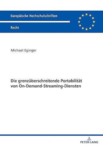 Die grenzueberschreitende Portabilitaet von On-Demand-Streaming-Diensten