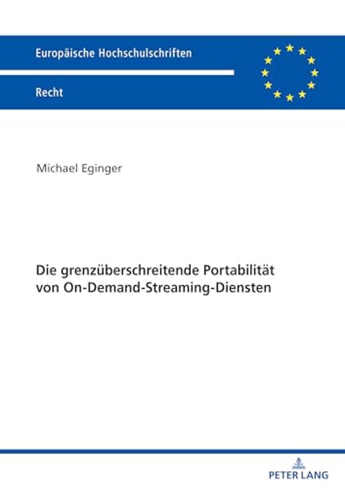 Die grenzueberschreitende Portabilitaet von On-Demand-Streaming-Diensten