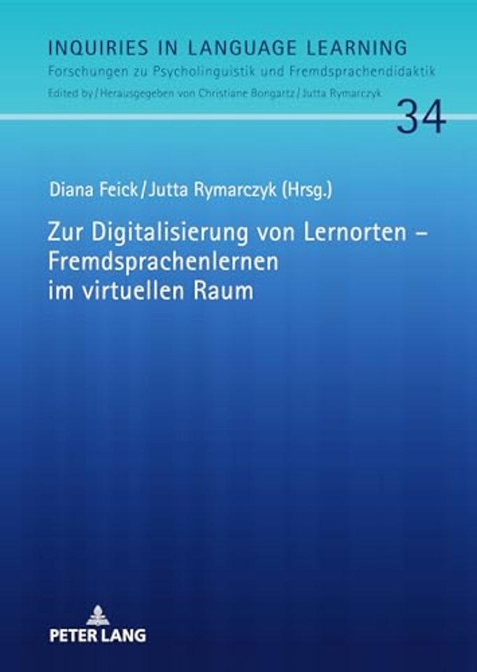 Zur Digitalisierung von Lernorten - Fremdsprachenlernen im virtuellen Raum
