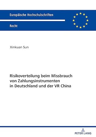 Risikoverteilung Beim Missbrauch Von Zahlungsinstrumenten in Deutschland Und Der VR China
