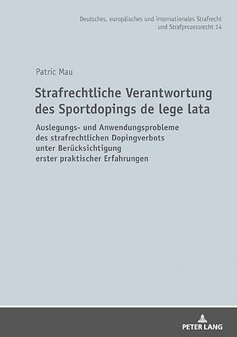 Strafrechtliche Verantwortung des Sportdopings de lege lata