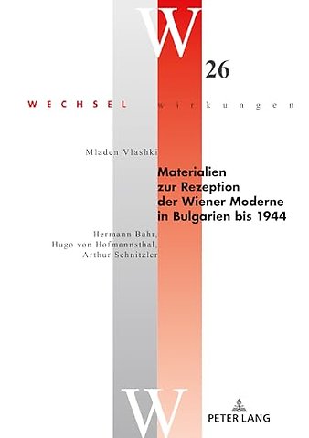 Materialien Zur Rezeption Der Wiener Moderne in Bulgarien Bis 1944