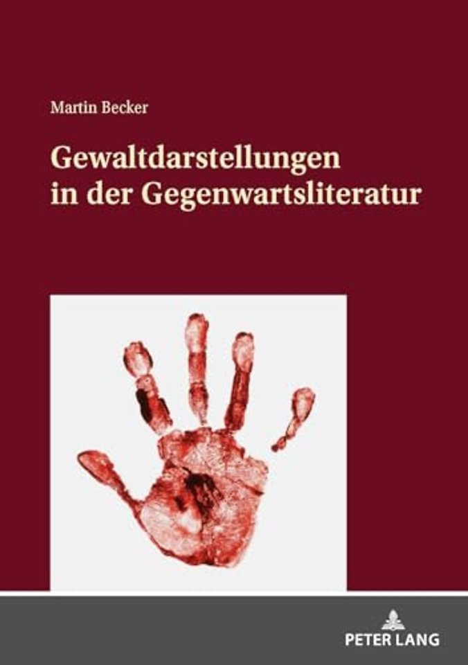 Gewaltdarstellungen in Der Gegenwartsliteratur