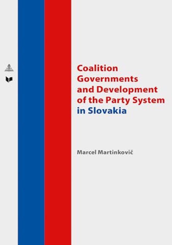 Coalition Governments and Development of the Party System in Slovakia