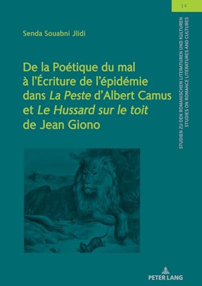 de la Poetique Du Mal A l'Ecriture de l'Epidemie Dans La Peste d'Albert Camus Et Le Hussard Sur Le Toit de Jean Giono