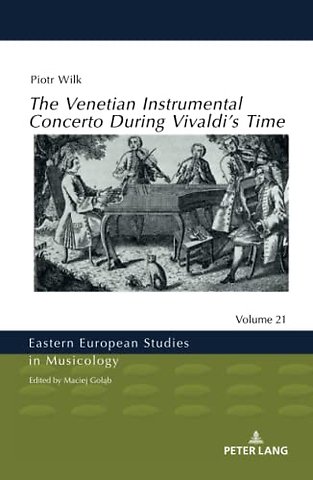 The Venetian Instrumental Concerto During Vivaldi’s Time