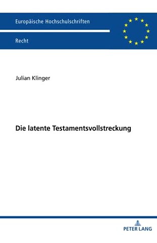 Die Latente Testamentsvollstreckung
