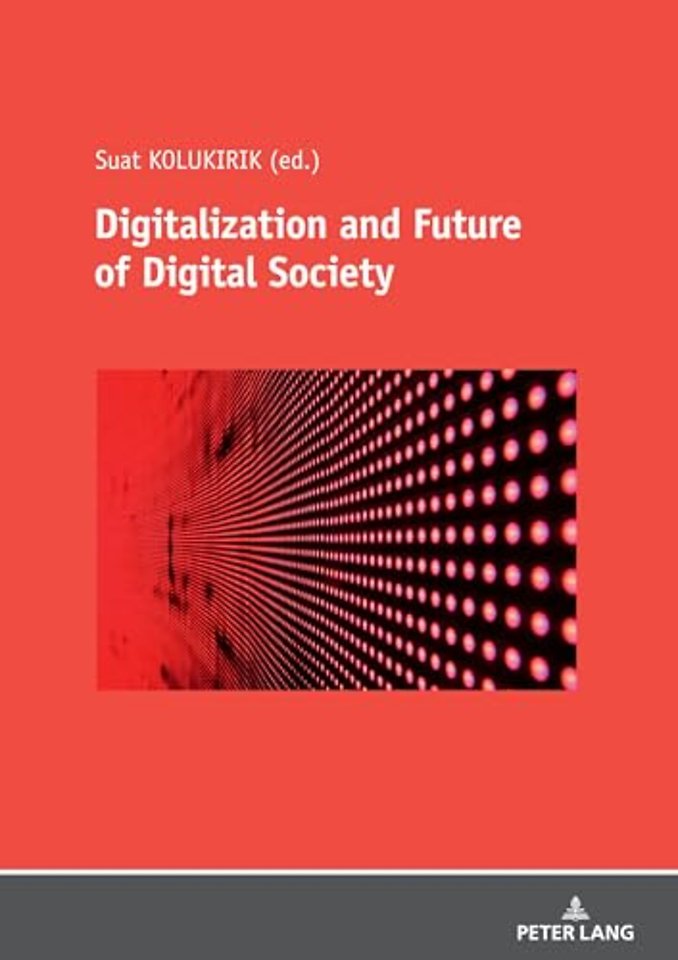Digitalization and Future of Digital Society