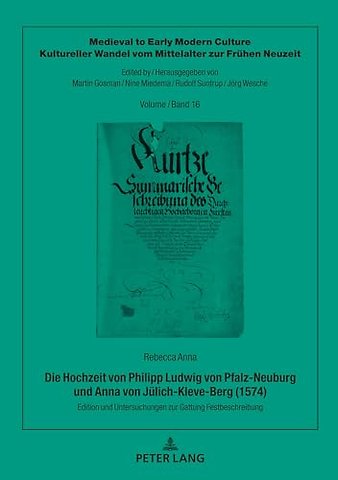 Die Hochzeit Von Philipp Ludwig Von Pfalz-Neuburg Und Anna Von Juelich-Kleve-Berg (1574)