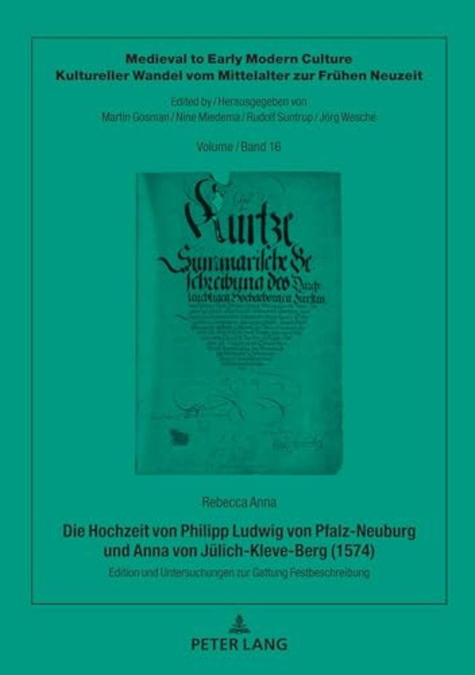 Die Hochzeit Von Philipp Ludwig Von Pfalz-Neuburg Und Anna Von Juelich-Kleve-Berg (1574)