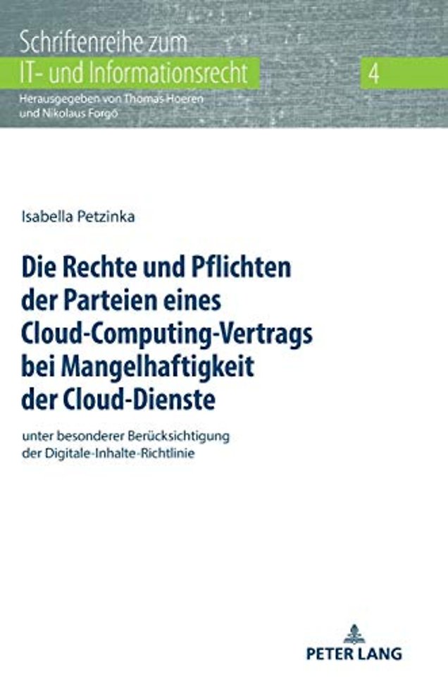 Die Rechte Und Pflichten Der Parteien Eines Cloud-Computing-Vertrags Bei Mangelhaftigkeit Der Cloud-Dienste