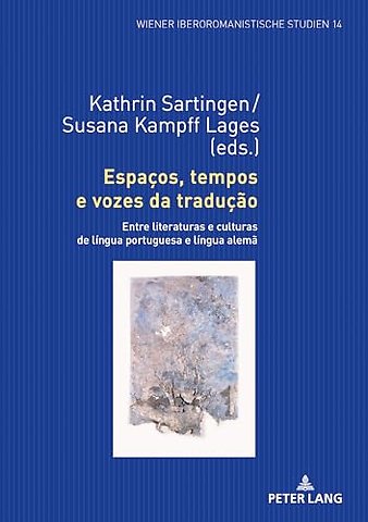 Espacos, Tempos E Vozes Da Traducao