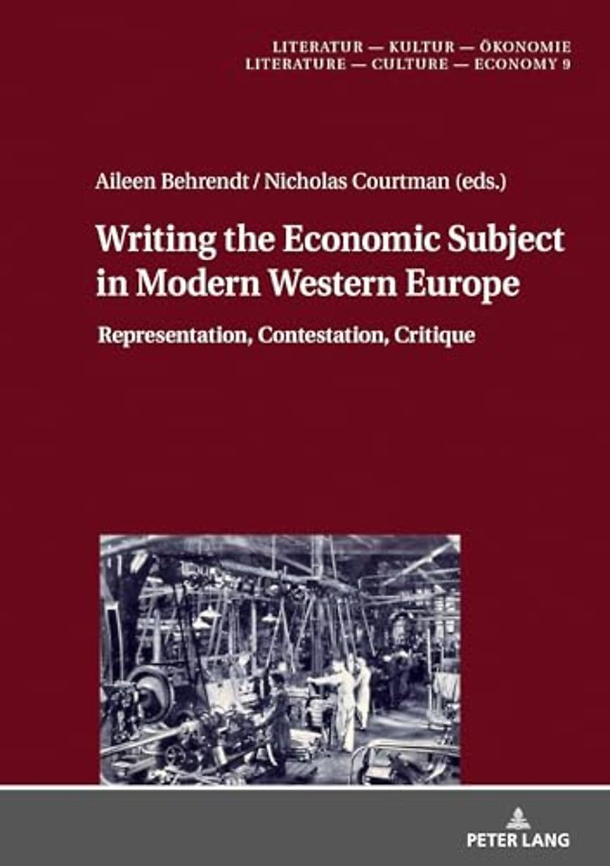 Writing the Economic Subject in Modern Western Europe