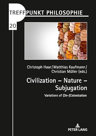 Civilization – Nature – Subjugation
