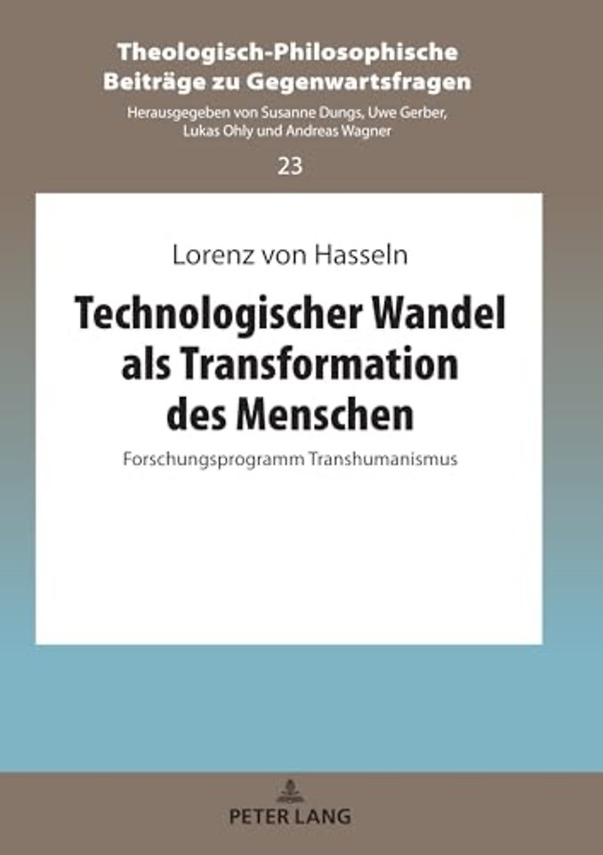 Technologischer Wandel als Transformation des Menschen