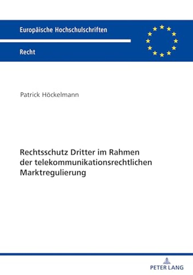 Rechtsschutz Dritter Im Rahmen Der Telekommunikationsrechtlichen Marktregulierung