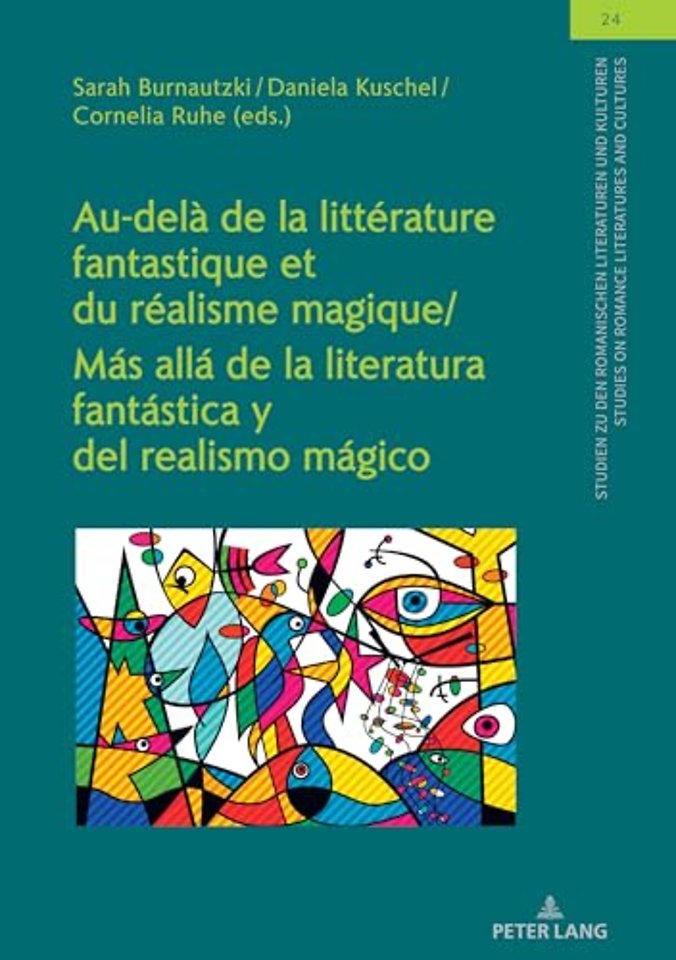 Au-dela de la litterature fantastique et du realisme magique / Mas alla de la literatura fantastica y del realismo magico