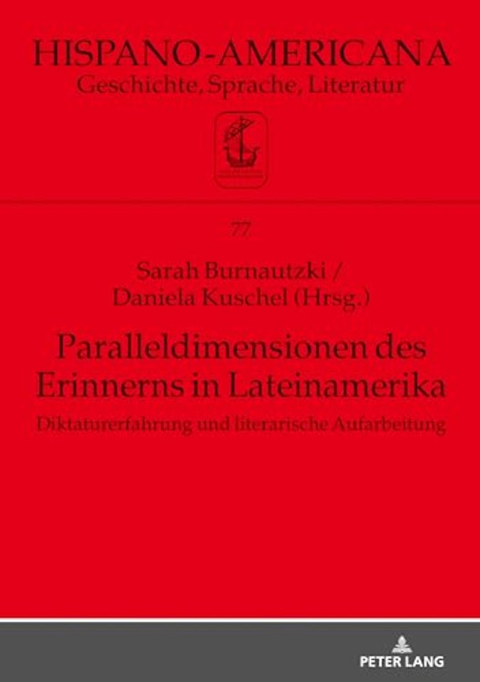 Paralleldimensionen des Erinnerns in Lateinamerika