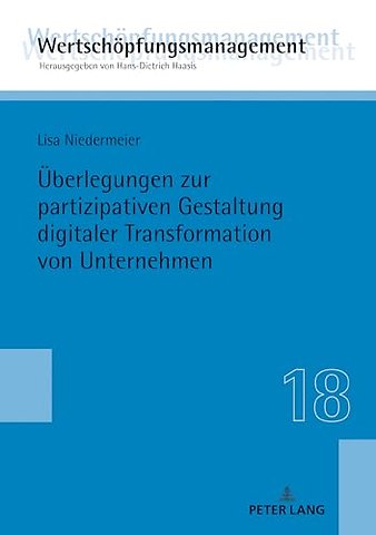 Ueberlegungen Zur Partizipativen Gestaltung Digitaler Transformation Von Unternehmen