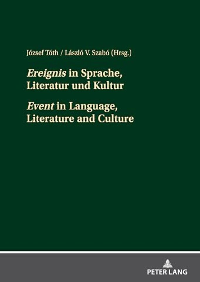 Ereignis in Sprache, Literatur und Kultur Event in Language, Literature and Culture