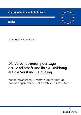 Die Verschlechterung Der Lage Der Gesellschaft Und Ihre Auswirkung Auf Die Vorstandsverguetung