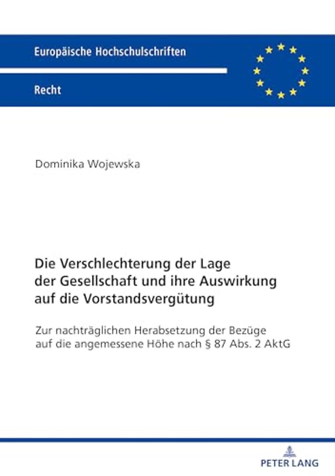 Die Verschlechterung Der Lage Der Gesellschaft Und Ihre Auswirkung Auf Die Vorstandsverguetung