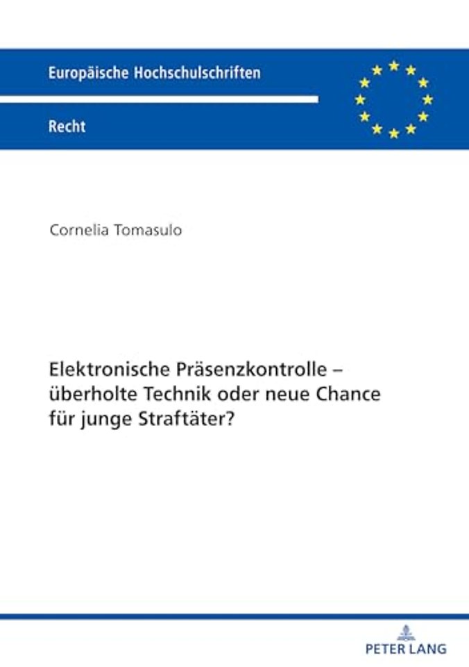 Elektronische Praesenzkontrolle - Ueberholte Technik Oder Neue Chance Fuer Junge Straftaeter?