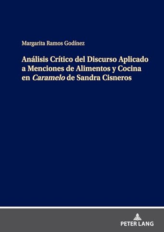 Analisis Critico del Discurso Aplicado a Menciones de Alimentos Y Cocina En Caramelo de Sandra Cisneros