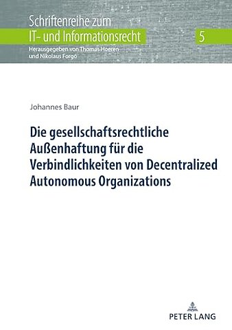 Die Gesellschaftsrechtliche Außenhaftung Fuer Die Verbindlichkeiten Von Decentralized Autonomous Organizations