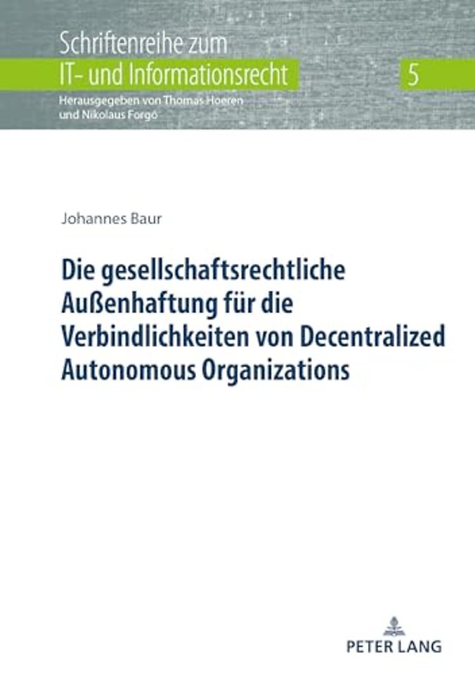 Die Gesellschaftsrechtliche Außenhaftung Fuer Die Verbindlichkeiten Von Decentralized Autonomous Organizations