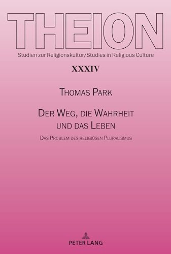 Der Weg, Die Wahrheit Und Das Leben