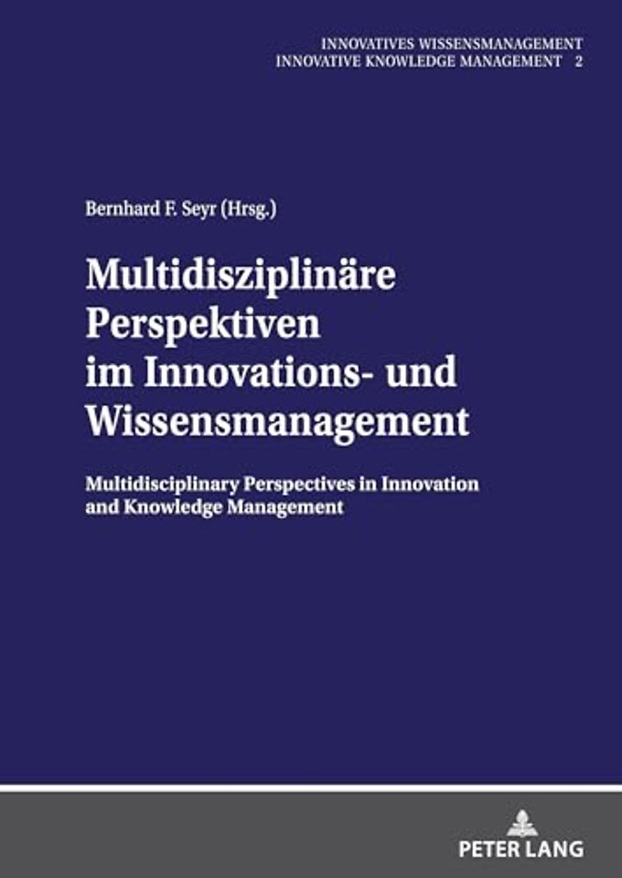 Multidisziplinaere Perspektiven im Innovations- und Wissensmanagement