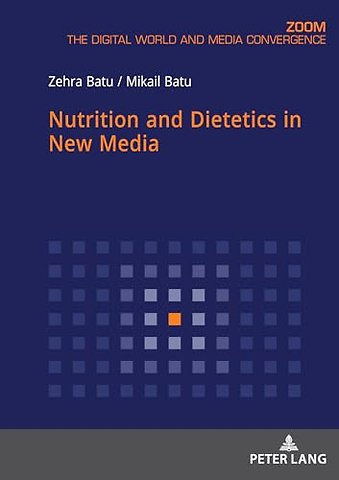 Nutrition and Dietetics in New Media