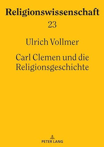 Carl Clemen Und Die Religionsgeschichte