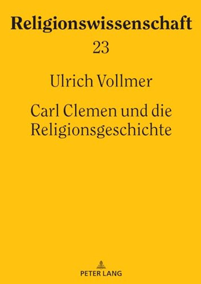 Carl Clemen Und Die Religionsgeschichte