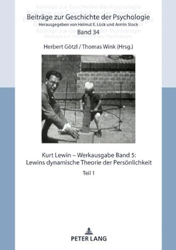 Kurt Lewin - Werkausgabe, Band 5: Lewins dynamische Theorie der Persoenlichkeit