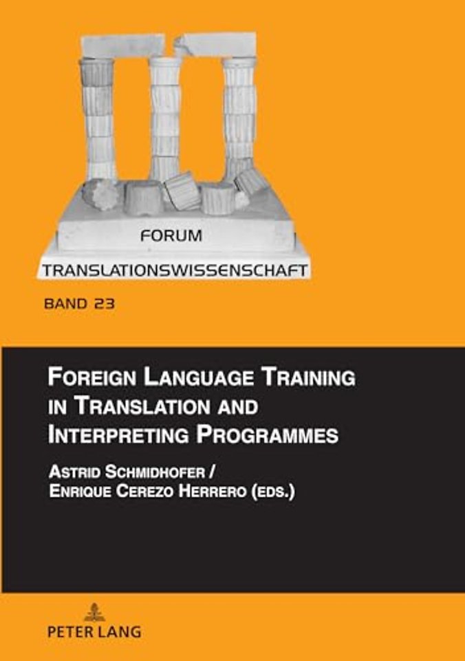 Foreign Language Training in Translation and Interpreting Programmes