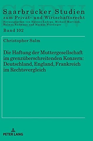 Die Haftung der Muttergesellschaft im grenzueberschreitenden Konzern