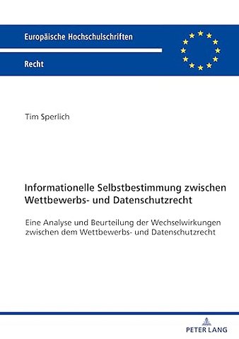 Informationelle Selbstbestimmung zwischen Wettbewerbs- und Datenschutzrecht
