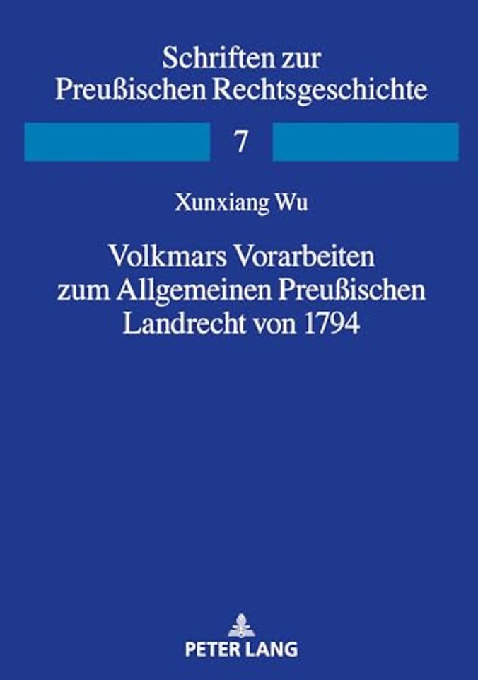 Volkmars Vorarbeiten Zum Allgemeinen Preußischen Landrecht Von 1794