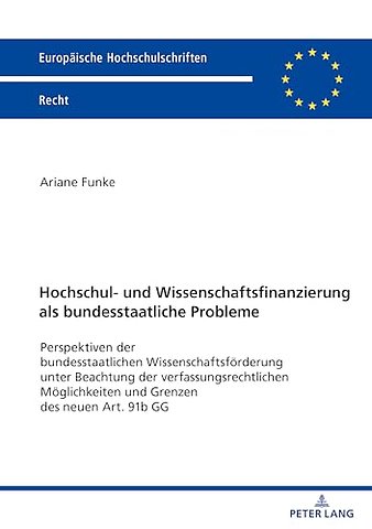 Hochschul- und Wissenschaftsfinanzierung als bundesstaatliche Probleme