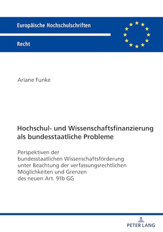 Hochschul- und Wissenschaftsfinanzierung als bundesstaatliche Probleme