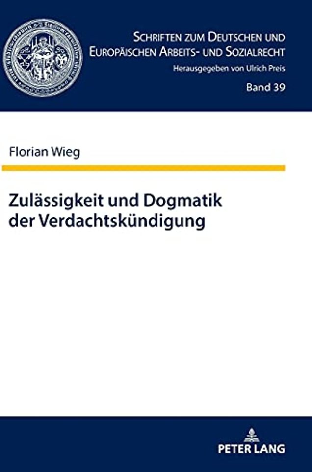 Zulaessigkeit und Dogmatik der Verdachtskuendigung