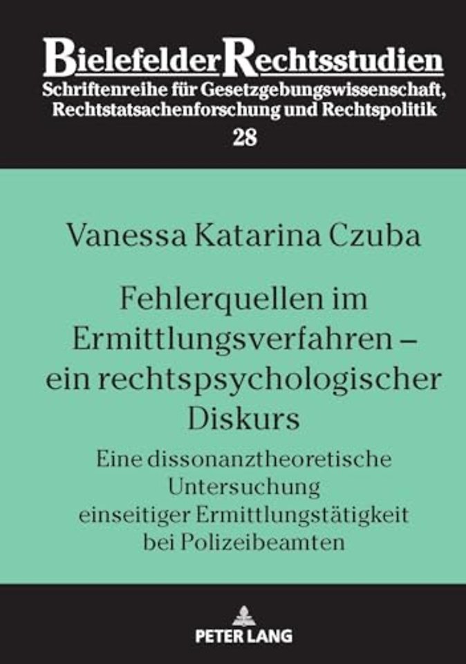 Fehlerquellen im Ermittlungsverfahren - ein rechtspsychologischer Diskurs