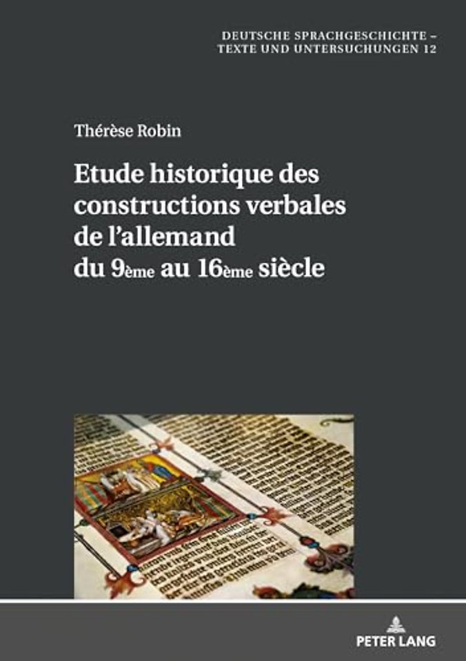 Etude historique des constructions verbales de l'allemand du 9eme au 16eme siecle
